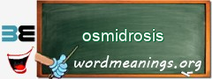 WordMeaning blackboard for osmidrosis